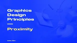 Graphics Design Course 14 - Design Principles (Proximity)