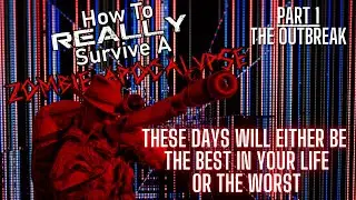 How To REALLY Survive A Zombie Apocalypse | PART 1
