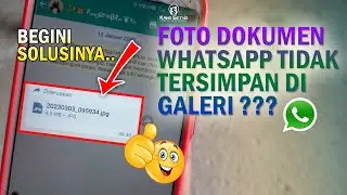 Cara Menyimpan Foto Dokumen Whatsapp ke Galeri