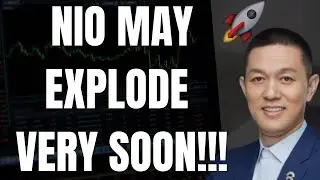 🔥 NIO MAY EXPLODE VERY SOON!!! HUGE NIO PREDICTION!!! 🚀