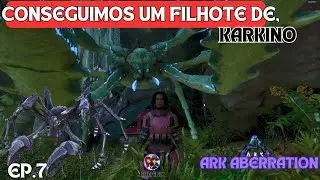 Conseguimos um FILHOTE de KARKINO #arkascended #aberration