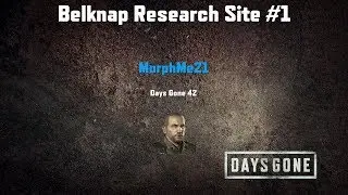 Days Gone - Belknap NERO Research Site #1 (jump the gorge)