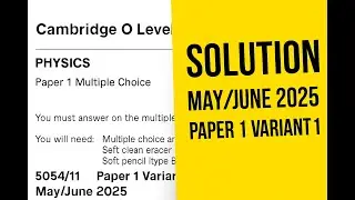 Cambridge O Level Physics Paper 1 Variant 1 | May/June 2025 | Full MCQ Solutions