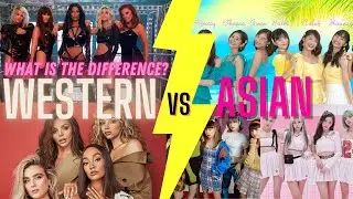 Western vs Asian Girl Groups | 웨스턴 걸그룹 대 아시아 걸그룹