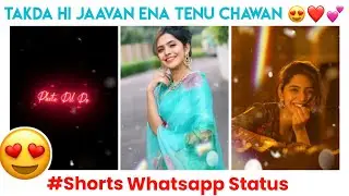 #new Love Song Status | TAKDA HI JAAVAN Status | Anushka Sarkate Status | Pro Editing