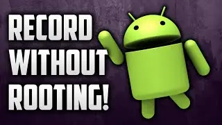 Tutorial - How to Record your Android Screen [NO ROOT] 2015