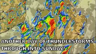 Another Day of Thunderstorms Through into Sunday! 29th August 2026