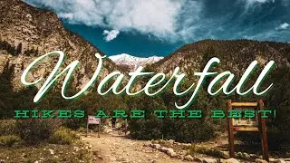 Two for One waterfall hike between two 14ers!