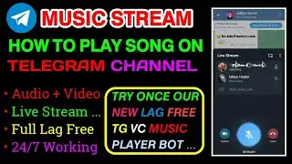 How To Play Song On Telegram Channel || How To Play Any Music On Telegram Channel || Channel Play ||