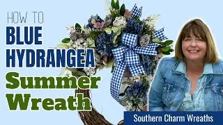 How to Make a Late Summer Blue Hydrangea Wreath with Coach Laurie Anne