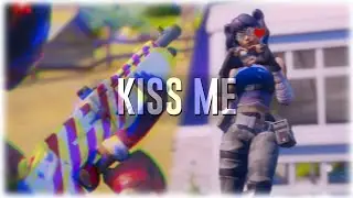 Kiss Me | Fortnite Montage (ft.Team Spectral)