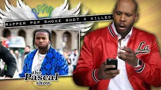 Rapper Pop Smoke Dead.... | The Pascal Show
