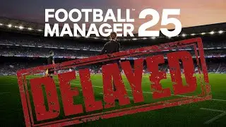 The future of FM25 : Delayed until March 2025!