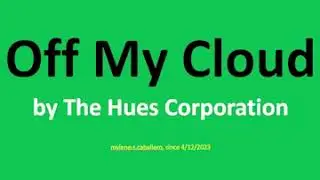 Off My Cloud by The Hues Corporation (Lyrics)