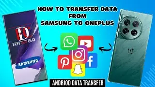 How to Transfer All Data from Samsung to Oneplus | Samsung To OnePlus Data Transfer