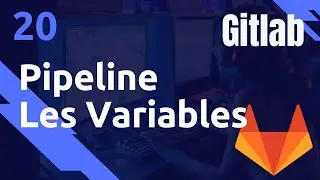 Les VARIABLES dans les pipelines - 