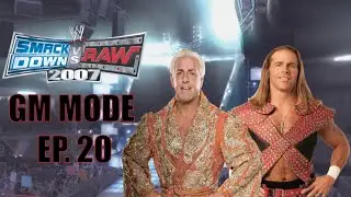 WWE SMACKDOWN VS RAW 2007 - GM MODE EP. 20 “LOW BLOW CITY!”