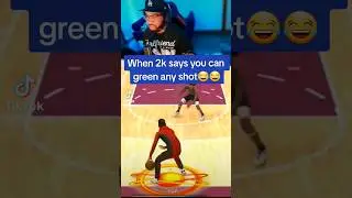 When 2k Says You Can GREEN ANY SHOT  