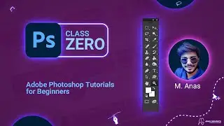 Learn Adobe Photoshop Tutorials for beginners | Free Course Urdu/Hindi Tutorial | Class ZERO