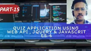 Tutorial:15|Quiz Application Web API C#| JS ES-6 & JQUERY|Add Edit Record using AJAX to  Controller