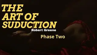 The Art of Seduction | Part 2 | | Phase two |