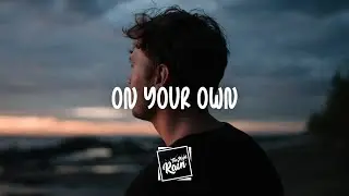Erlandsson - On Your Own (Lyrics)