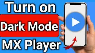 How To Enable Dark Mode  on Mx Player