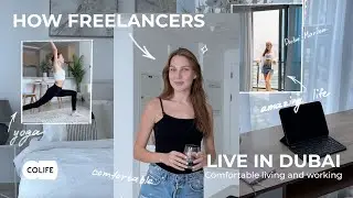 Dubai Digital Nomad Life | A Day in the Life of a Dubai Resident