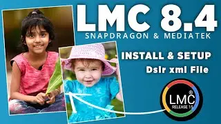 Gcam vs Lmc 8.4 | Lmc 8.4 Download & Setup | Free Config file