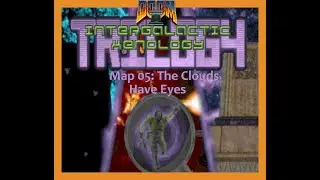 Doom 2 Intergalactic Xenology Trilogy Map 05 The Couds Have Eyes