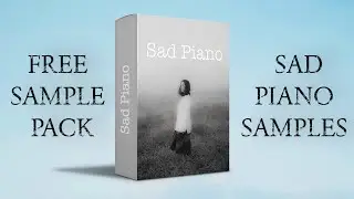 FREE Sad Piano Sample Pack || Trap Music 2021