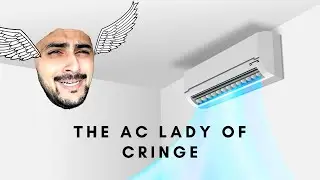The AC Lady of Cringe