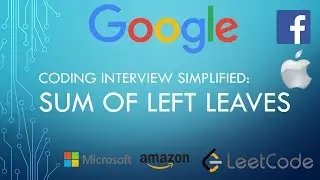 Coding Interview Tutorial 115 - Sum of Left Leaves [LeetCode]