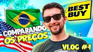 Comparando preços EUA x BRASIL na Best Buy! A MAIOR LOJA DE ELETRÔNICOS! EP 4