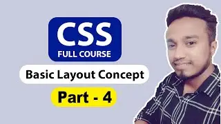 CSS Complete Course For Beginners 2021 | Part 4 (Web Layout Concept - 1) | Bangla Tutorial