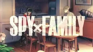 Spy x Family Opening 2 BUMP OF CHICKEN「SOUVENIR」Extended Version