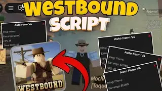 Westbound SCRIPT - Inf Money, fast Farm & Auto Farm!! (PC & Mobile ) PASTEBIN 2025 Roblox