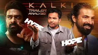 kalki 2898 AD Trailer Analysis