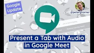 Present a Tab with Audio in Google Meet [Google Update]