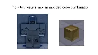 how to create armor in modded cube combination