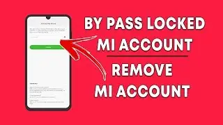 FIX Mi Activate This Device | ByPass Mi Account Activation | Remove MI Account