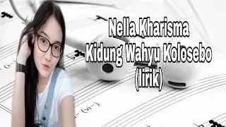 Nella Kharisma - Kidung Wahyu Kolosebo (lirik)