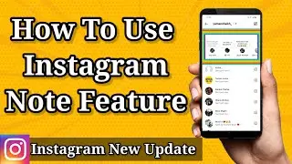 What is Instagram notes feature | Instagram notes feature 2022 | Instagram notes