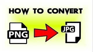 How to Convert PNG to JPG