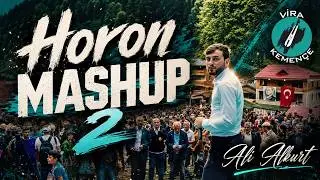 Ali ALKURT - Horon Mashup 2 [2021]