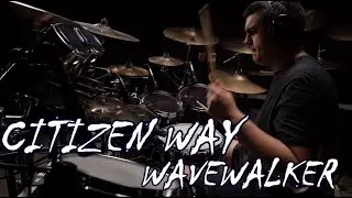 Citizen Way - WaveWalker (Drum Cover by JD)