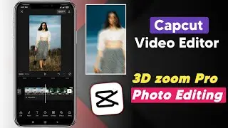 Capcut video editing 3d zoom pro | capcut video editing telugu