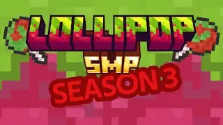 LOLLIPOP SMP - SEASON 3 START