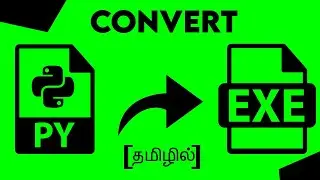 Py to Exe Using Python in Tamil|Python Projects|Programming in Tamil|KKR