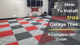 Swisstrax Installation | A DIY Guide to Installing Swisstrax Garage Tiles